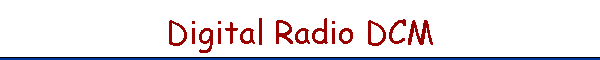 Digital Radio DCM
